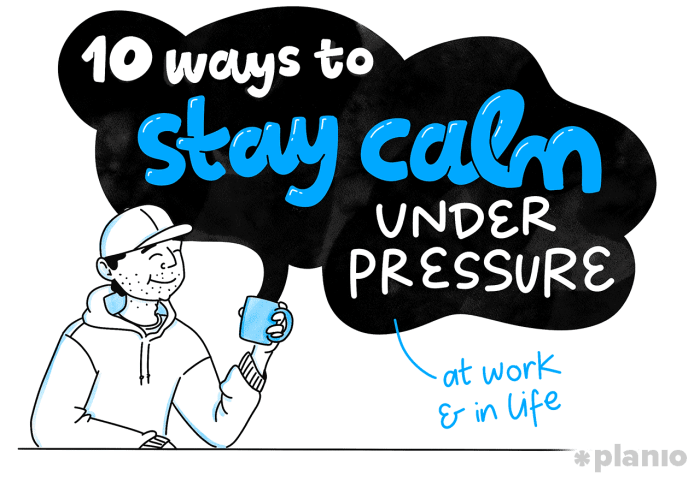 How to stay calm under pressure | Planio